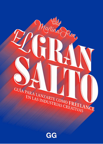 El gran salto, de Martina Flor. Editorial GG, tapa blanda en español, 2019