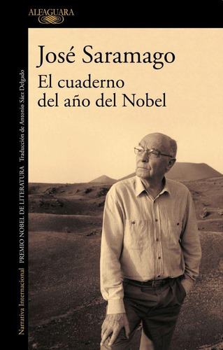 El Cuaderno Del Año Del Nobel - Jose Saramago - Alfaguara