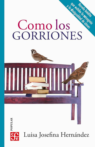 Como Los Gorriones - Luisa Josefina Hernandez