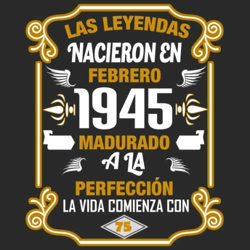 Las Leyendas Nacieron En Febrero 1945 Madurado A La Perfecci