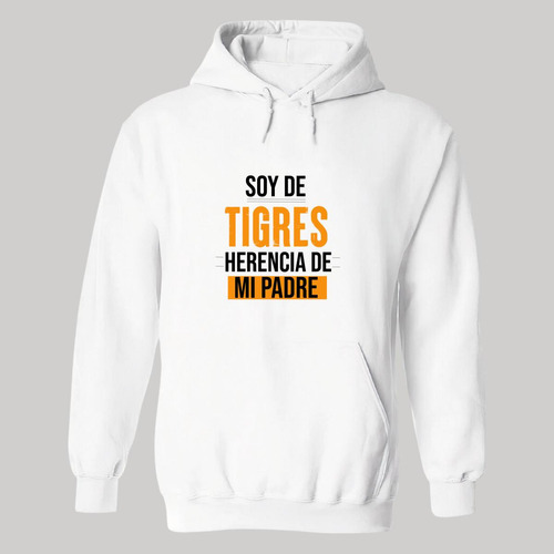 Sudadera Hombre Hoodies  Tigres Uanl Soy De Tigres