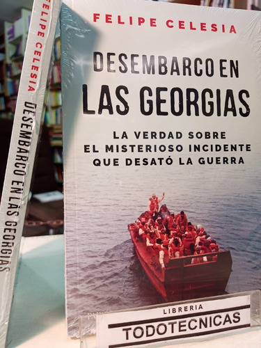 Desembarco En Las Georgias  - Felipe Celesia -pd