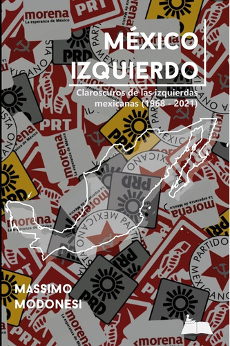 México Izquierdo, De Massimo Modonesi