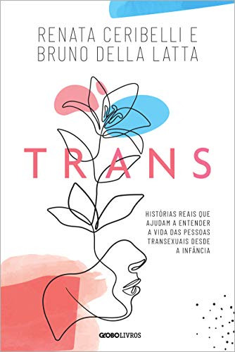 Libro Trans Histórias Reais Que Ajudam A Entender A Vida Das