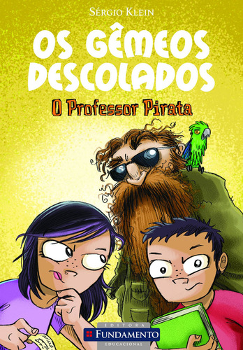 Os Gêmeos Descolados - O Professor Pirata, De Sergio Klein. Editora Fundamento Em Português