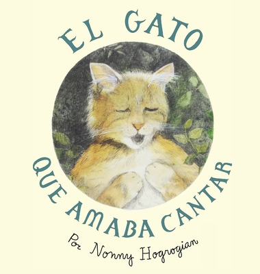 Libro The Cat Who Loved To Sing / El Gato Que Amaba Canta...