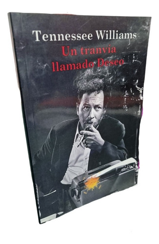 Un Tranvia Llamado Deseo - Tennessee Williams