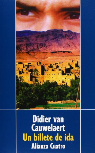 Libro Un Billete De Ida De Cauwelaert Didier Van Alianza