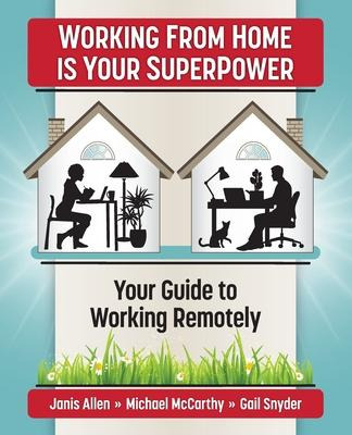 Libro Working From Home Is Your Superpower : Your Guide T...