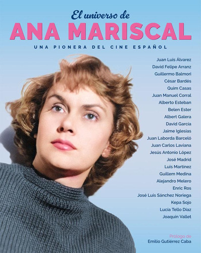 Libro: El Universo De Ana Mariscal. Una Pionera Del Cine Esp