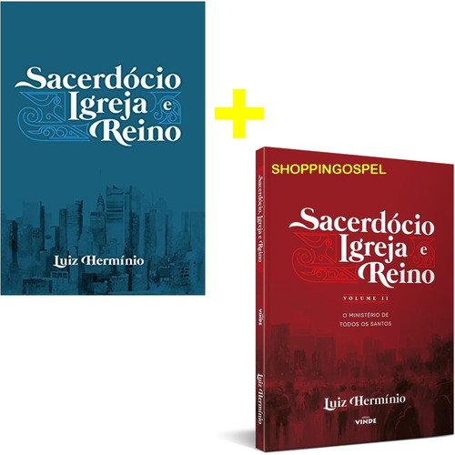 Kit Sacerdócio Igreja E Reino Luiz Hermínio Volumes 1 E 2