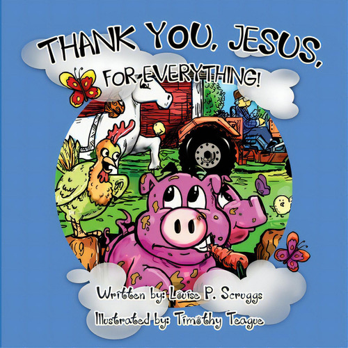 Thank You, Jesus, For Everything., De Scruggs, Louise P.. Editorial Lightning Source Inc, Tapa Blanda En Inglés