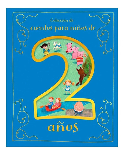 Colección De Cuentos Para Niños De 2 Años Varios Autores