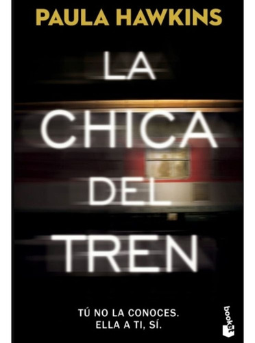 La Chica Del Tren - Paula Hawkins