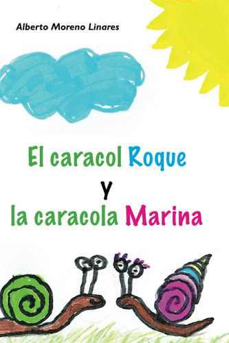 Libro: El Caracol Roque Y La Caracola Marina (spanish Editio