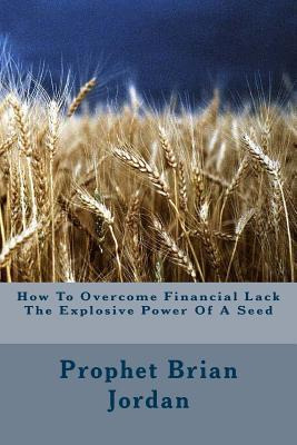 Libro How To Overcome Financial Lack The Explosive Power ...