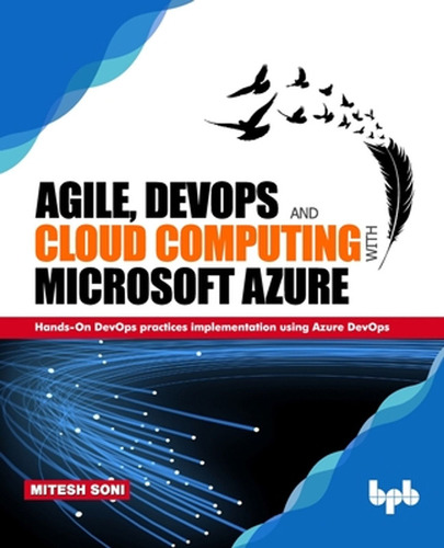 Agile, Devops And Cloud Computing With Microsoft Azure: Hand