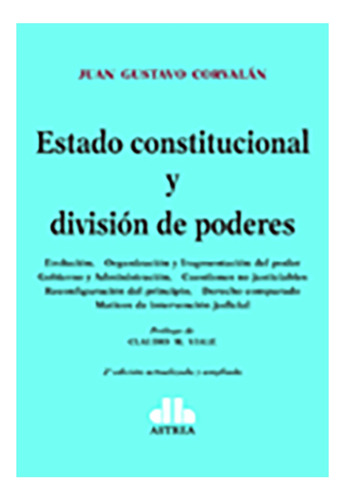 Estado Constitucional Y Division De Poderes 2da. Edic. - Cor