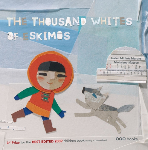 Libro The Thousand Whites Of Eskimos - Minhos Martins, Isabe