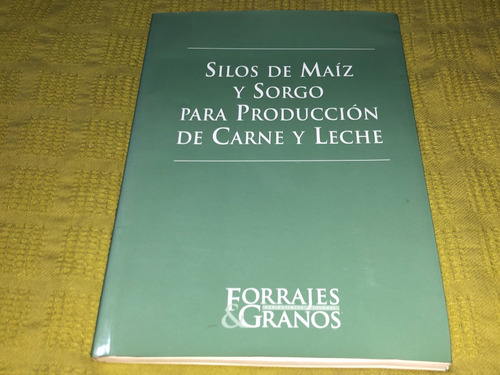 Silos De Maíz Y Sorgo Para Producción De Carne Y Leche (Usado)