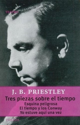 Libro - Tres Piezas Sobre El Tiempo  - Priestley J B