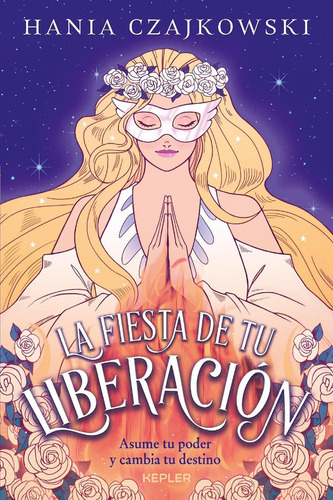 La fiesta de tu liberacion: No, de Czajkowski, Hania., vol. 1. Editorial Kepler, tapa pasta blanda, edición 1 en español, 2023