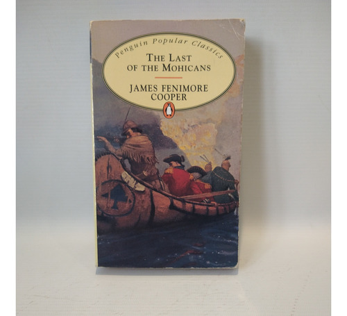 The Last Of The Mohicans James Fenimore Cooper Penguin 