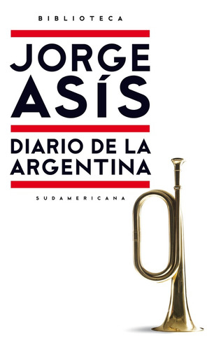 Diario De La Argentina - Jorge Asis