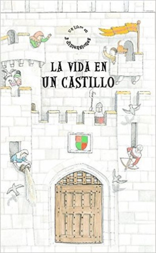 Outlet : La Vida En Un Castillo . Un Libro En 3 Dimensiones