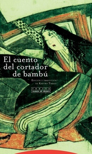 Cuento Del Cortador De Bambú, Anónimo, Ed. Trotta