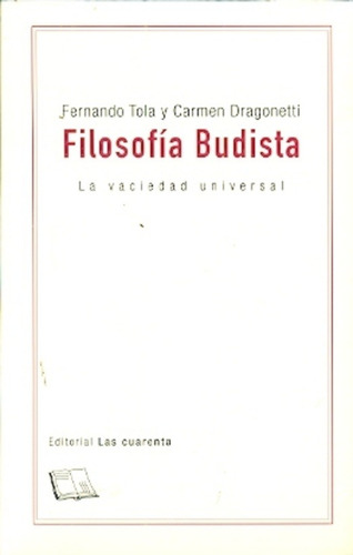 Filosofia Budista  La Vacieda - Fernando Tola/carmen Dragone