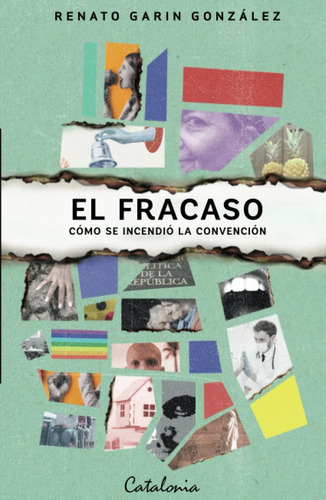 Libro: El Fracaso: Cómo Se Incendió La Convención (spanish E