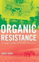 Libro Organic Resistance : The Struggle Over Industrial F...