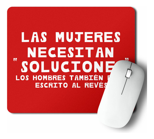 Mouse Pad Las Mujeres Necesitan (d0739 Boleto.store)