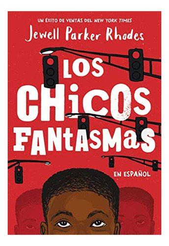 Book : Los Chicos Fantasmas (ghost Boys Spanish Edition) -.