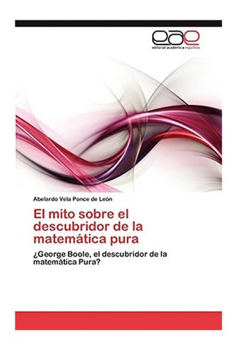 Libro: El Mito Sobre Descubridor Matemática Pura: ¿g