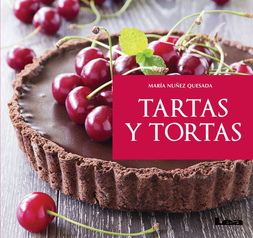 Tartas Y Tortas - María Nuñez Quesada