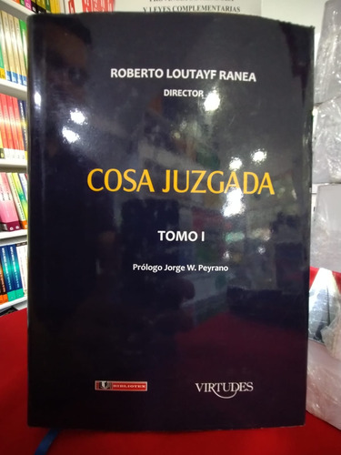 Cosa Juzgada (2 Tomos) - Roberto Loutayf Ranea