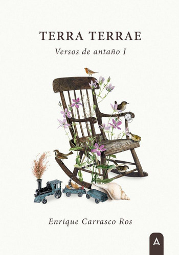 Libro: Terra Terrae Versos De Antaño I. Enrique Carrasco Ros