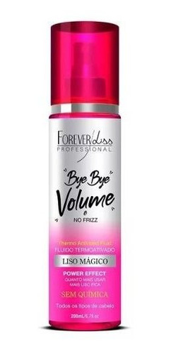 Spray Bye Bye Volume E Frizz 200ml Forever Liss Liso Magico