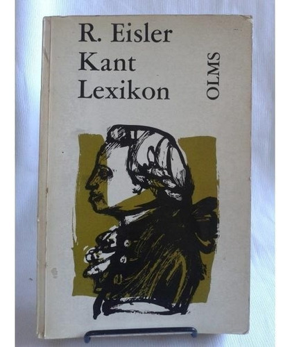 Imagen 1 de 9 de Kant Lexikon Editado Por Rudolf Eisler Olms En Aleman