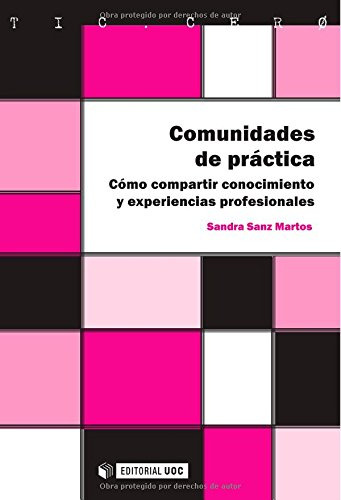 Comunidades De Practica: Como Compartir Conocimiento Y Exper