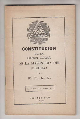 Constitucion De La Gran Logia De La Masoneria Uruguay 1970