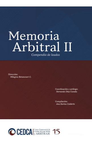 Libro: Memoria Arbitral Ii: Compendio De Laudos (spanish Edi