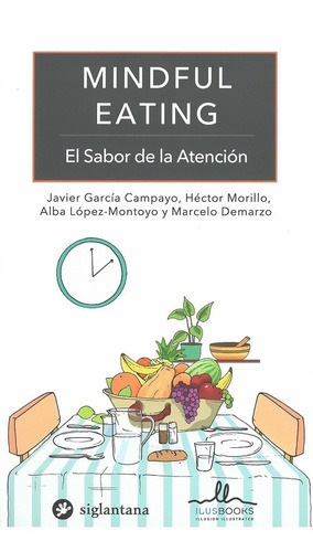Mindful Eating - Javier/ Morillo  Hector/ Lopez Montoyo  Alb