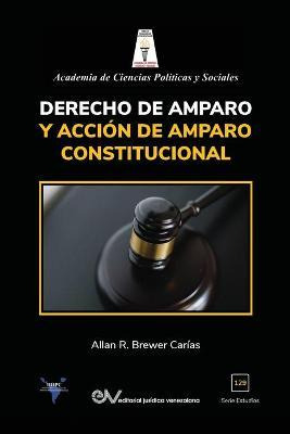 Libro Derecho De Amparo Y Accion De Amparo Constitucional...