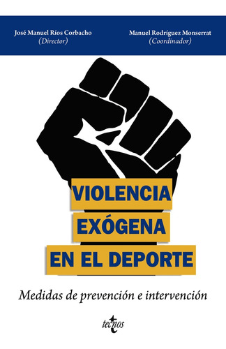 Violencia Exógena En El Deporte - Ríos Corbacho, José Manue