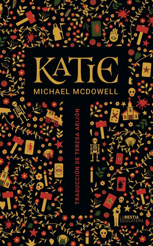 Katie, De Mcdowell, Michael. Serie N/a, Vol. Volumen Unico. Editorial La Bestia Equilatera, Tapa Blanda, Edición 1 En Español