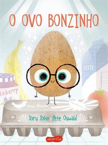 O Ovo Bonzinho - 1ªed.(2023), De Pete Oswald. Editora Harperkids, Capa Mole, Edição 1 Em Português, 2023