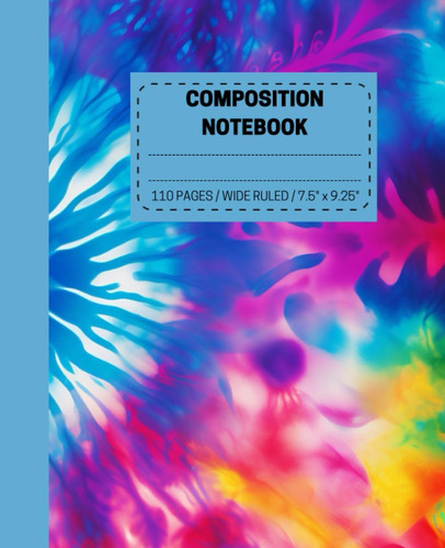 Libro: Composition Notebook Wide Rule: Colorful Tie Dye Jour